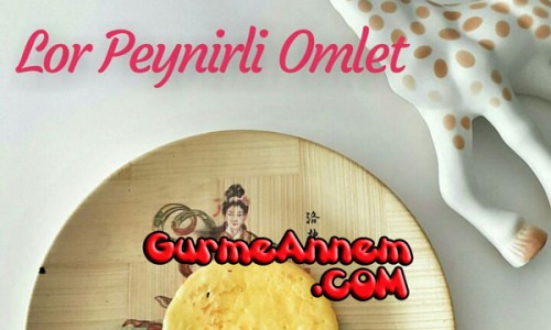 lor peynirli omlet 7 ay ve uzeri gurme annem bebek yemekleri