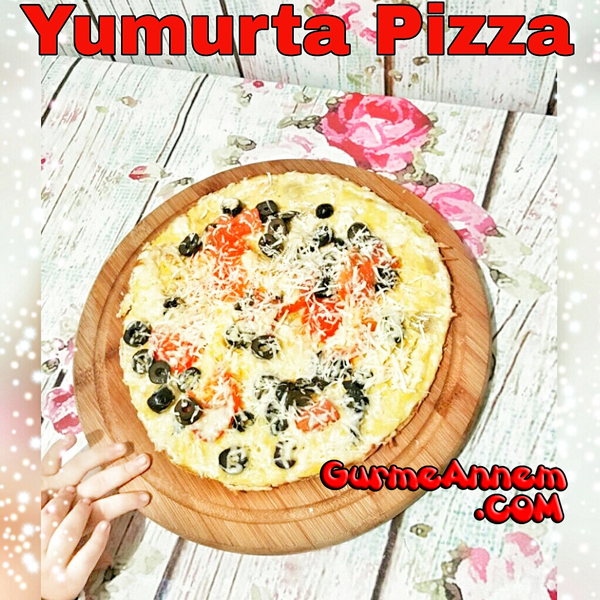 Yumurta Pizza ( 1 yaş ve üzeri ) Gurme Annem Bebek Yemekleri